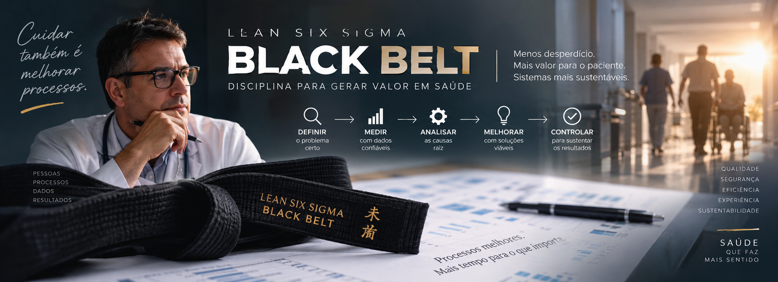 Lean Six Sigma Black Belt aplicado à saúde